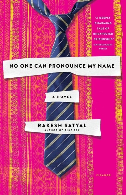 No One Can Pronounce My Name - Rakesh Satyal