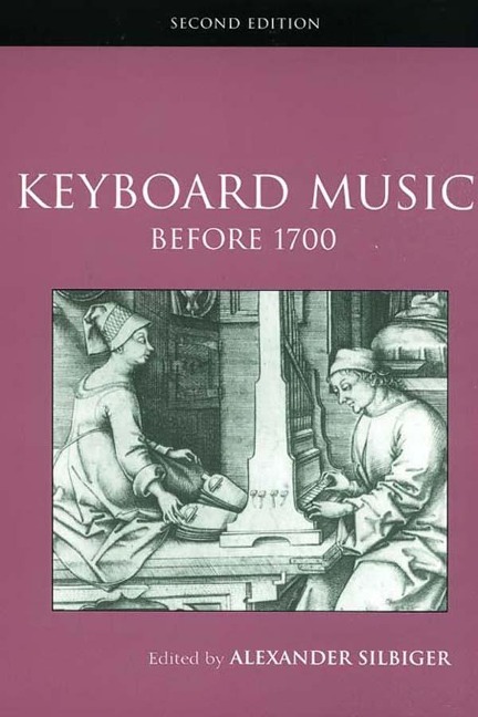 Keyboard Music Before 1700 - 