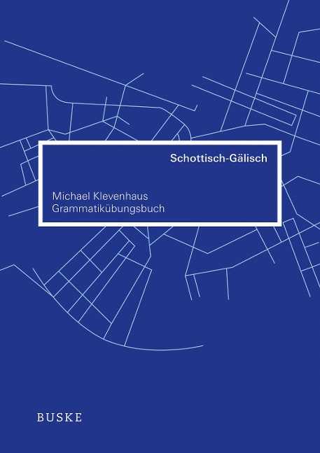 Grammatikübungsbuch Schottisch - Gälisch - Michael Klevenhaus