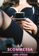 Cover-Bild zum Titel 'La Scommessa' von 'Lara Steele'