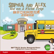 Cover-Bild zum Titel 'Sophia and Alex Go on a Field Trip' von 'Denise Bourgeois-Vance'