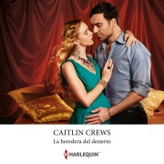 Cover-Bild zum Titel 'La heredera del desierto' von 'Caitlin Crews'