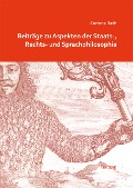 Cover-Bild zum Titel 'Beiträge zu Aspekten der Staats-, Rechts- und Sprachphilosophie' von 'Corinna Rath'