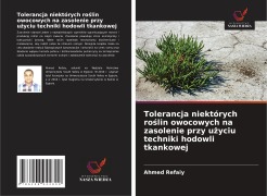 Cover-Bild zum Titel 'Tolerancja niektórych ro¿lin owocowych na zasolenie przy u¿yciu techniki hodowli tkankowej' von 'Ahmed Refaiy'