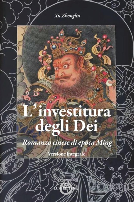 L' investitura degli dei. Romanzo cinese di epoca Ming - Xu Zhonglin