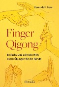 Cover-Bild zum Titel 'Finger-Qigong' von 'Bernadett Gera'