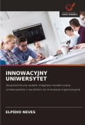 Cover-Bild zum Titel 'INNOWACYJNY UNIWERSYTET' von 'Elpídio Neves'