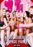 Cover-Bild zum Titel 'Rassenübergreifende Party' von 'Mia Graf'