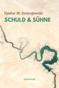 Cover-Bild zum Titel 'Schuld und Sühne' von 'Fjodor M. Dostojewski'