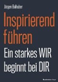 Cover-Bild zum Titel 'Inspirierend führen' von 'Jürgen Balhuber'