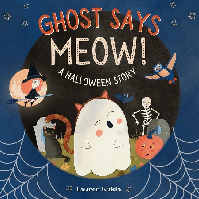 Ghost Says Meow! - Lauren Kukla