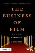 Cover-Bild zum Titel 'The Business of Film' von 'Stephen Greenwald, Paula Landry'