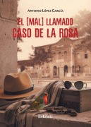 Cover-Bild zum Titel 'El (mal) llamado caso De la Rosa' von 'Antonio López García'