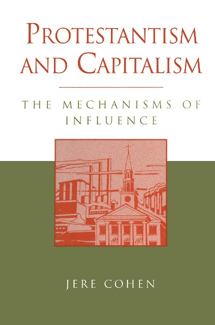 Protestantism and Capitalism - Jere Cohen