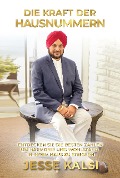 Cover-Bild zum Titel 'Die Kraft Der Hausnummern' von 'Jesse Kalsi'