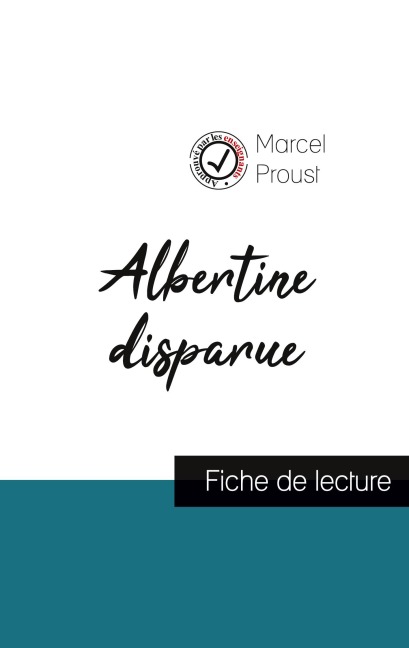 Albertine disparue de Marcel Proust (fiche de lecture et analyse complète de l'oeuvre) - Marcel Proust