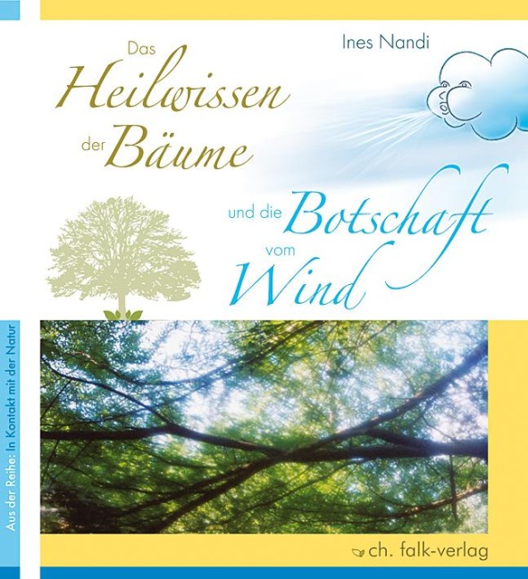 Das Heilwissen der Bäume und die Botschaft vom Wind - Ines Nandi