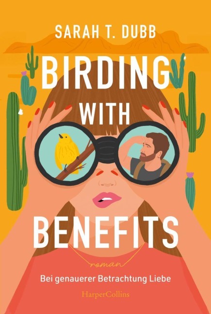 Birding with Benefits - Bei genauerer Betrachtung Liebe - Sarah T. Dubb