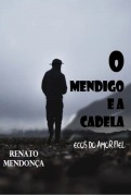 Cover-Bild zum Titel 'O Mendigo E A Cadela' von 'Renato Mendonça'
