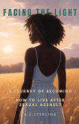 Cover-Bild zum Titel 'Facing The Light' von 'A. Z Sterling'