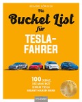 Cover-Bild zum Titel 'Die Bucket List für Tesla-Fahrer' von 'Roland Löwisch'