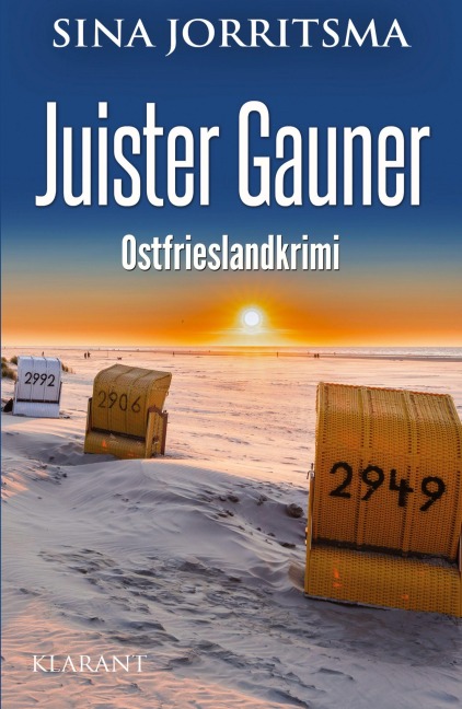 Juister Gauner. Ostfrieslandkrimi - Juist Krimi - Nordseelkrimi - Sina Jorritsma