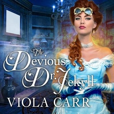 The Devious Dr. Jekyll - Viola Carr