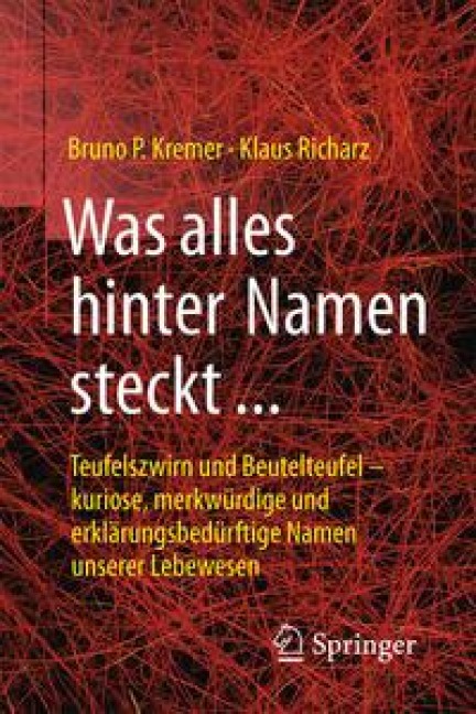 Was alles hinter Namen steckt - Bruno P. Kremer, Klaus Richarz