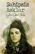 Sahipsiz Asklar - Gülcin Ögün Tavtay