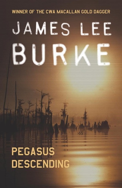 Pegasus Descending - James Lee Burke