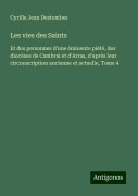 Cover-Bild zum Titel 'Les vies des Saints' von 'Cyrille Jean Destombes'