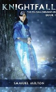 Cover-Bild zum Titel 'Knightfall' von 'Samuel Milton'