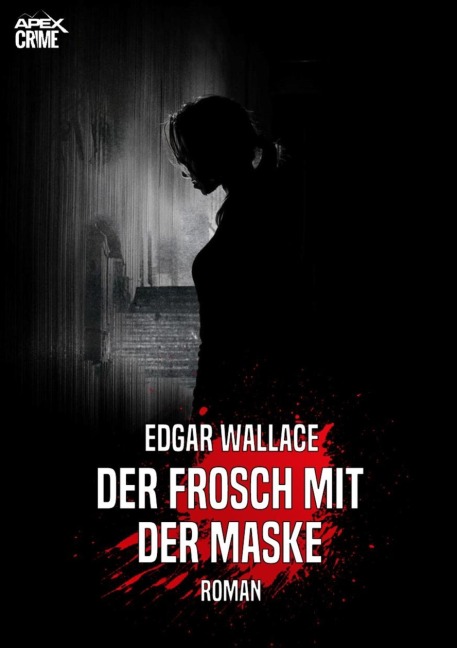 DER FROSCH MIT DER MASKE - Edgar Wallace