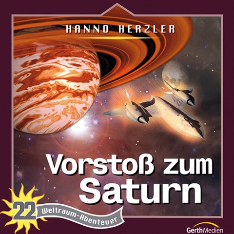 22: Vorstoß zum Saturn - Hanno Herzler, Jochen Rieger