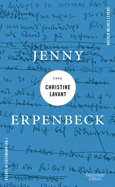 Jenny Erpenbeck über Christine Lavant - Jenny Erpenbeck