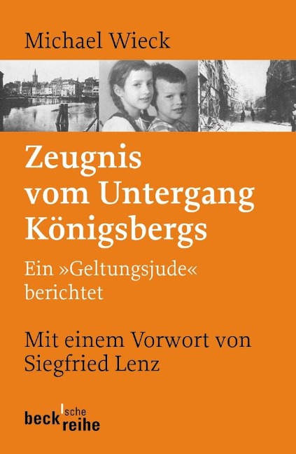 Zeugnis vom Untergang Königsbergs - Michael Wieck