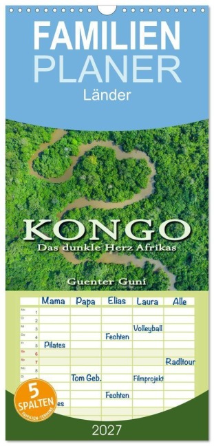 Familienplaner 2027 - KONGO - das dunkle Herz Afrikas mit 5 Spalten (Wandkalender, 21 x 45 cm) CALVENDO - Guenter Guni