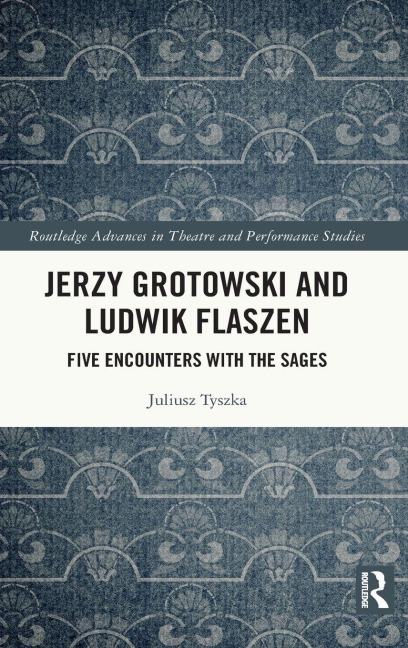 Jerzy Grotowski and Ludwik Flaszen - Juliusz Tyszka