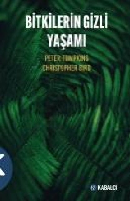 Bitkilerin Gizli Yasami - Peter Tompkins