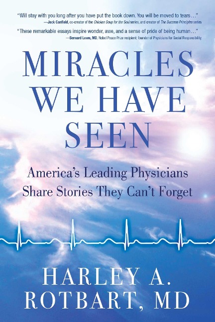 Miracles We Have Seen - Harley Rotbart