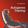 Autogenes Training - Arnd Stein