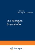 Cover-Bild zum Titel 'Die flüssigen Brennstoffe' von 'L. Schmitz, J. Follmann'