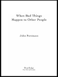 Cover-Bild zum Titel 'When Bad Things Happen to Other People' von 'John Portmann'