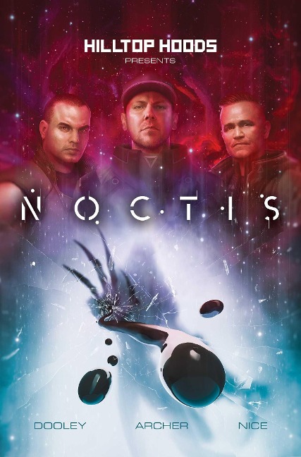Hilltop Hoods Present: Noctis - Andrew Archer, Hilltop Hoods, Scott Dooley, Z2 Comics