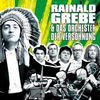 Rainald Grebe & Das Orchester Der Versöhnung - Rainald/Das Orchester der Versohnung Grebe