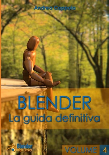 Blender - La guida definitiva - volume 4 - Andrea Coppola