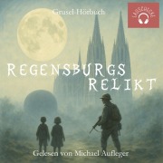 Cover-Bild zum Titel 'Regensburgs Relikt' von ''