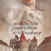 Cover-Bild zum Titel 'Das tödliche Erbe von Schloss Rothenburg' von 'Michael Stolle'