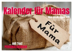 Cover-Bild zum Titel 'Kalender für Mamas - Was ich dir sagen will (Wandkalender 2026 DIN A3 quer), CALVENDO Monatskalender' von 'Mb Fotografie'
