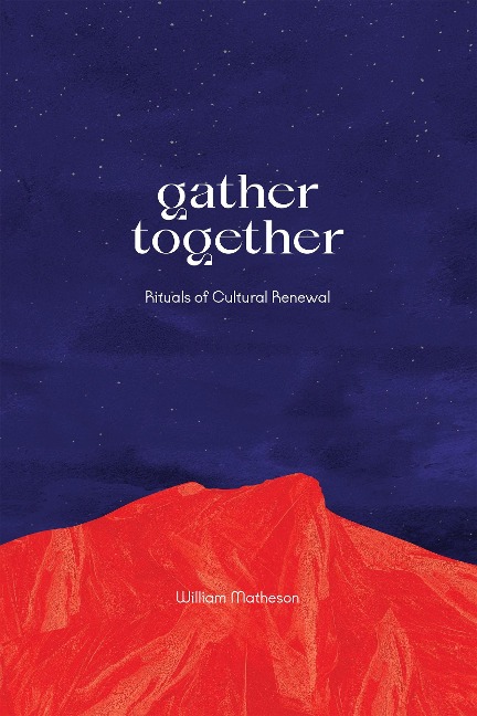 Gather Together - William Matheson